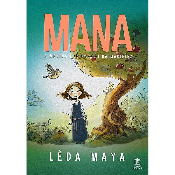 Mana - A Menina Que Nasceu da Macieira