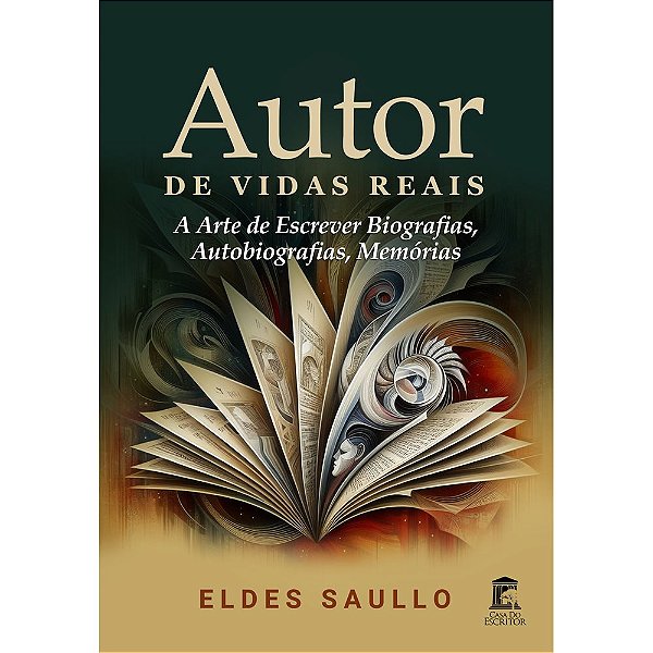 Autor de Vidas Reais: A Arte de Escrever Biografias, Autobiografias, Memórias