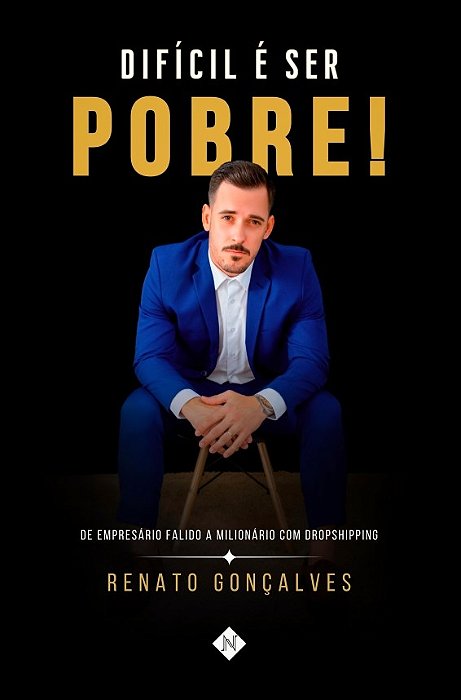 Difícil é ser pobre! - De empresário falido a miolionário com dropshipping