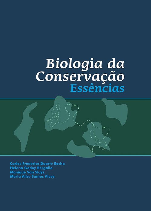 Biologia da Conservação: Essências