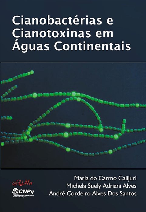 Cianobactérias e Cianotoxinas em Águas Continentais