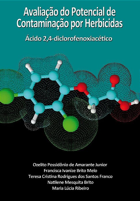 Avaliação do Potencial de Contaminação por Herbicidas – Ácido 2,4-diclorofenoxiacético