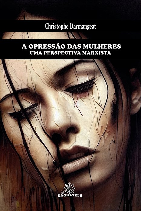 A Opressão das Mulheres. Uma Perspectiva Marxista