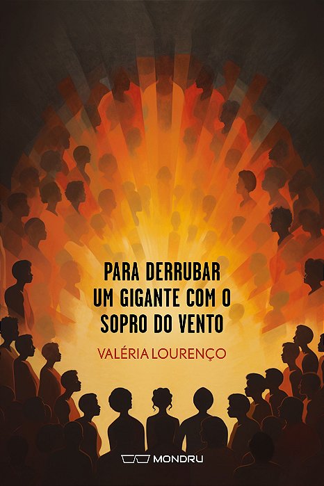 Para Derrubar um Gigante com o Sopro do Vento