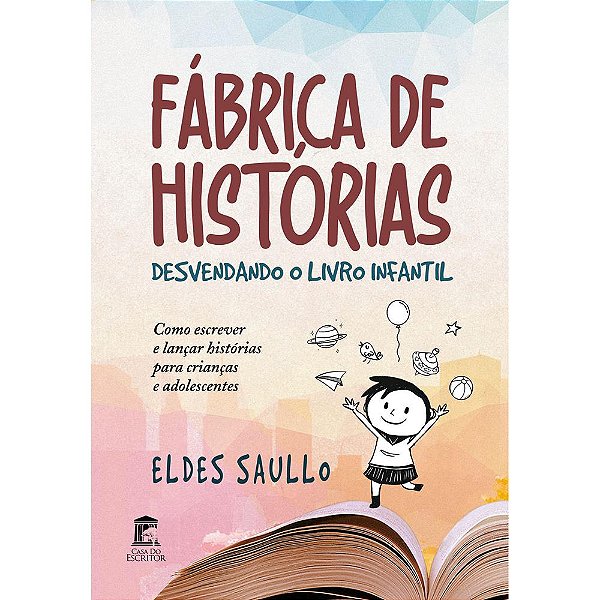 Fábrica de Histórias: Desvendando o Livro Infantil