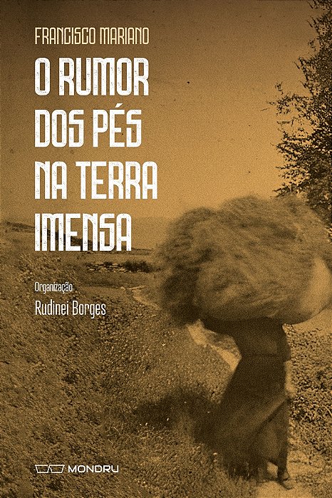 O Rumor dos Pés na Terra Imensa