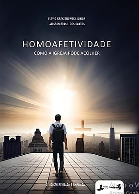 Homoafetividade: Como a igreja pode acolher