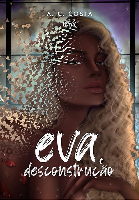 Eva. Desconstrução