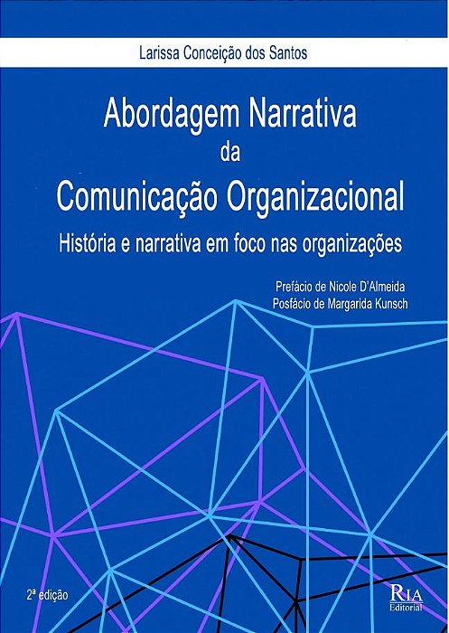 Abordagem narrativa da Comunicação Organizacional: história e narrativa em foco nas organizações