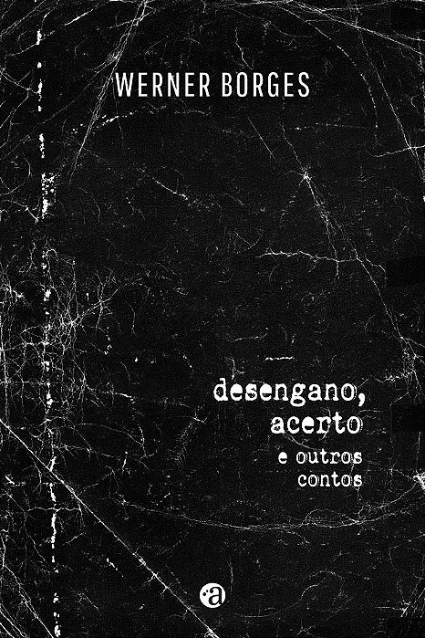 Desengano, acerto e outros contos