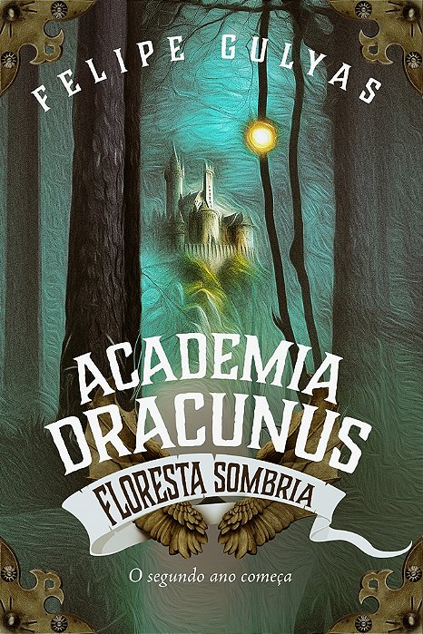 Academia Dracunus: Floresta Sombria