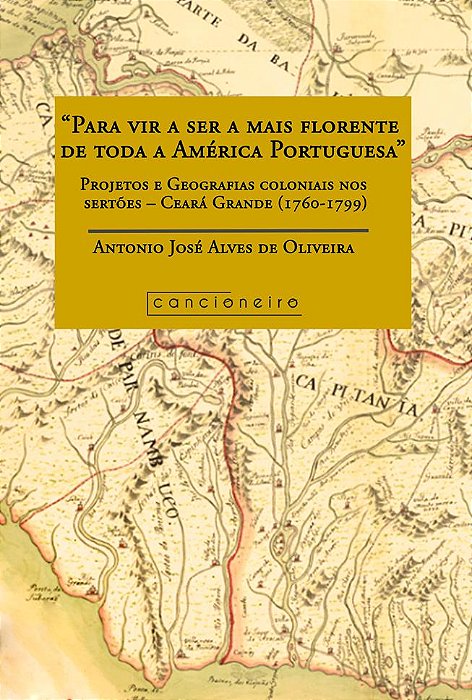 “Para vir a ser a mais florente de toda a América Portuguesa”