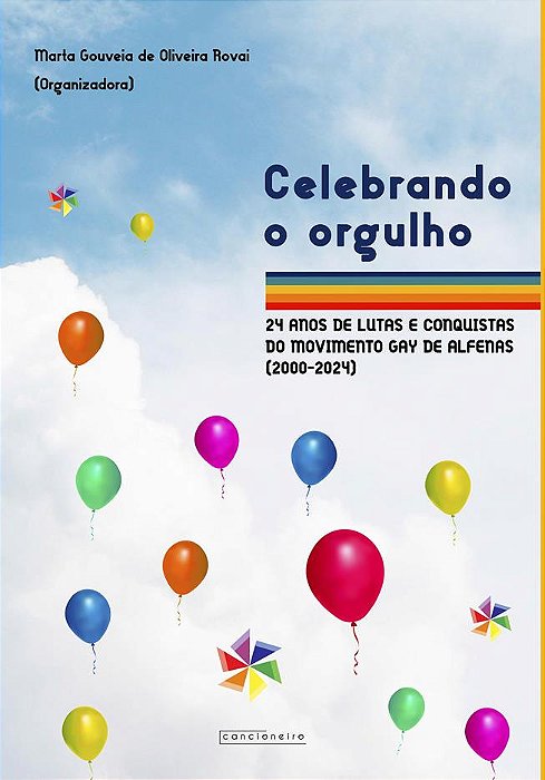Celebrando o orgulho: 24 anos de lutas e conquistas do Movimento Gay de Alfenas (2000-2024)