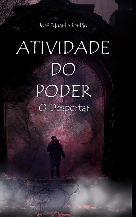 Atividade do Poder - O Despertar