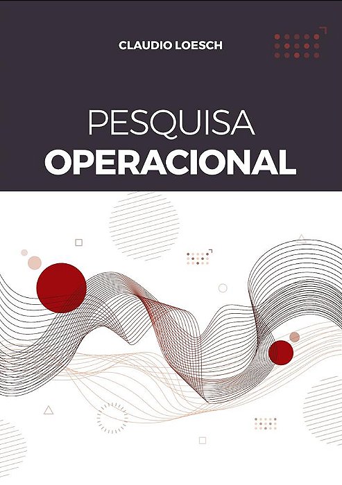 PESQUISA OPERACIONAL: Fundamentos e Modelos
