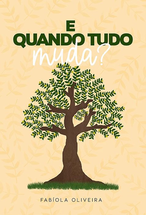 E Quando Tudo Muda?