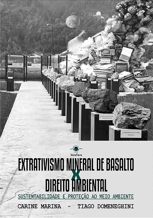 Extrativismo mineral de basalto X direito ambiental: sustentabilidade e proteção ao meio ambiente