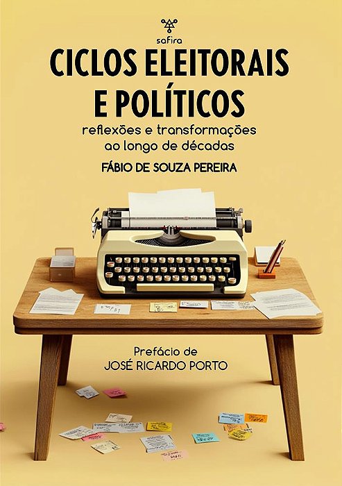 Ciclos eleitorais e políticos: reflexões e transformações ao longo de décadas
