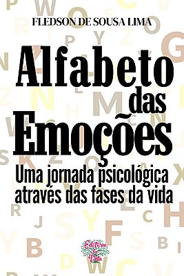 Alfabeto de emoções: uma jornada psicológica através das fases da vida
