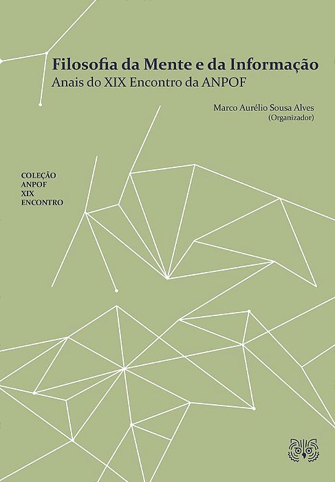 Filosofia da Mente e da Informação: Anais do XIX Encontro da ANPOF