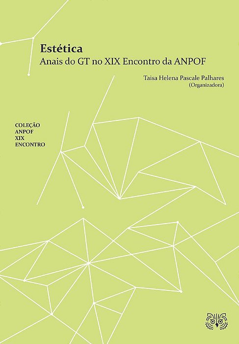 Estética: Anais do GT no XIX Encontro da ANPOF