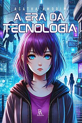 A Era da Tecnologia