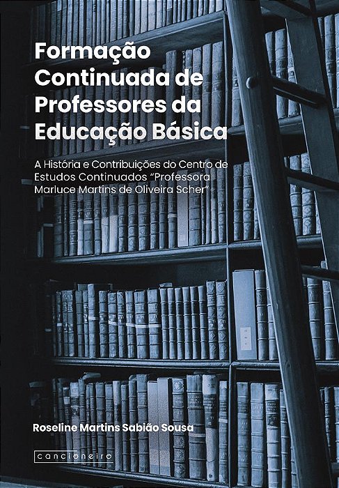 Formação continuada de professores da Educação Básica: a história e contribuições do Centro de Estud