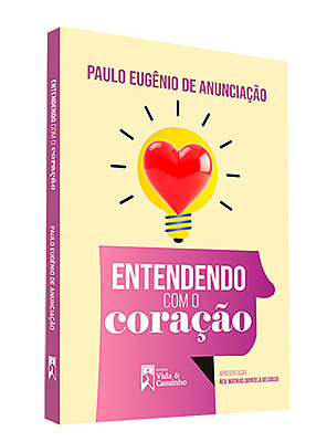 Entendendo com o coração