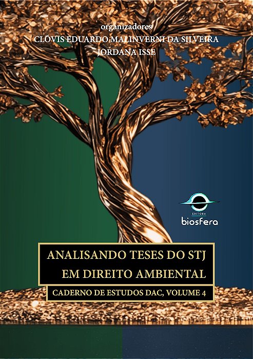 Analisando teses do STJ em direito ambiental: caderno de estudos DAC, volume 4