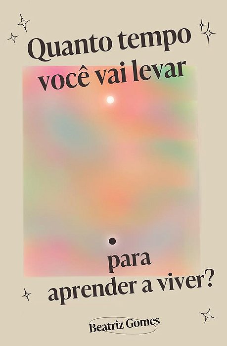Quanto tempo você vai levar para aprender a viver?