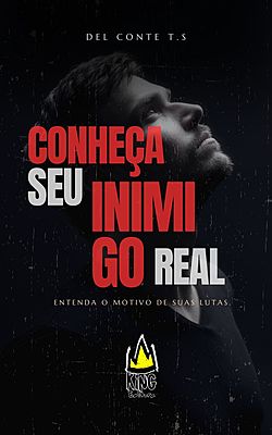 Conheça Nosso Inimigo Real