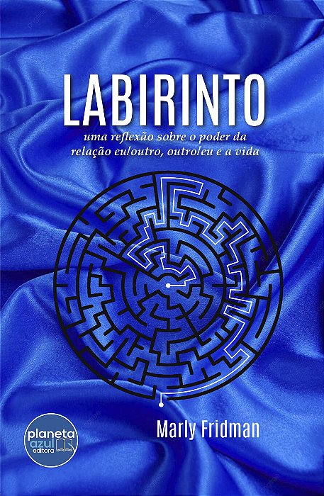 Labirinto: uma reflexão sobre o poder da relação eu/outro, outro/eu e a vida