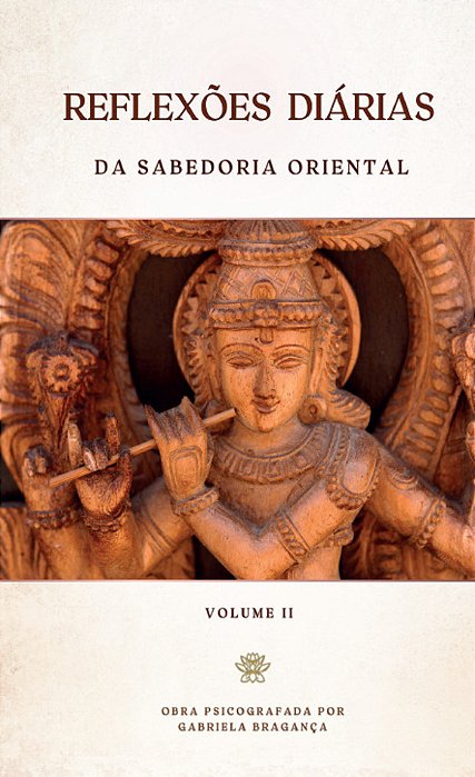 Reflexões Diárias da Sabedoria Oriental Volume II