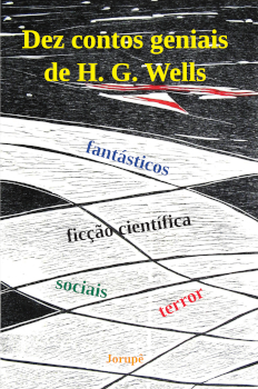 Dez contos geniais de H. G. Wells