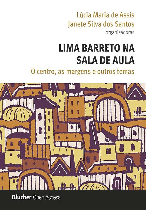 LIMA BARRETO NA SALA DE AULA ; O centro, as margens e outros temas