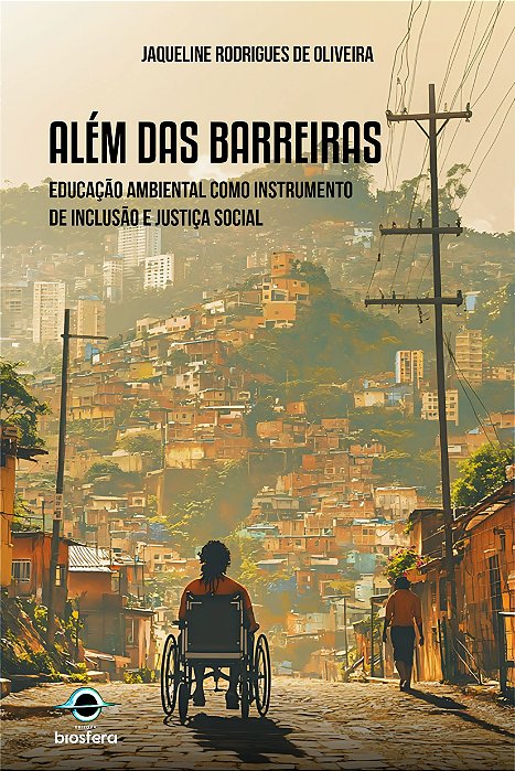 Além das barreiras: educação ambiental como instrumento de inclusão e justiça social