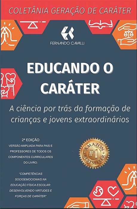 Educando o Caráter: a ciência por trás da formação de crianças e jovens extraordinários