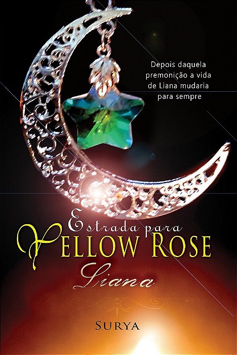 Estrada para Yellow Rose - Liana
