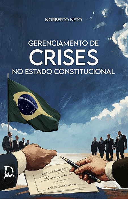 Gerenciamento de Crises no Estado Constitucional