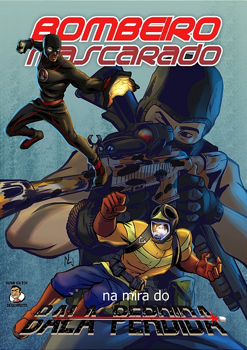 Bombeiro Mascarado Na Mira Do Bala Perdida