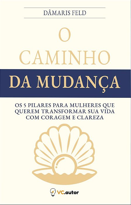O caminho da mudança