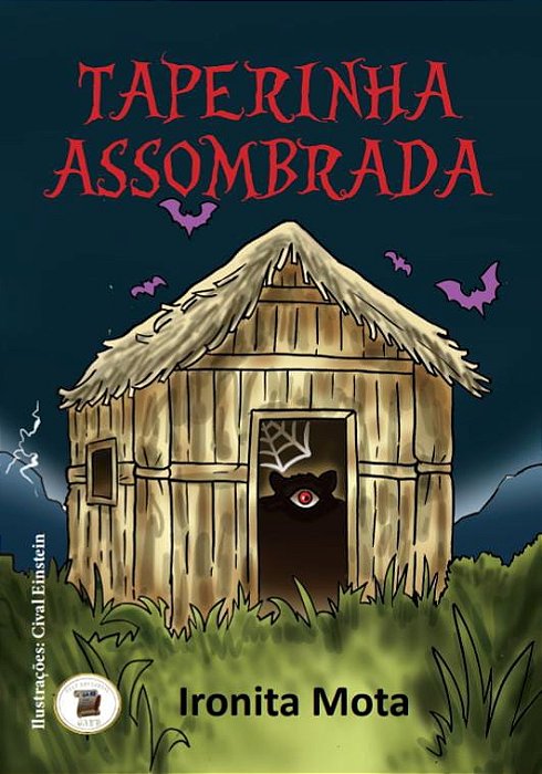 A TAPERINHA ASSOMBRADA