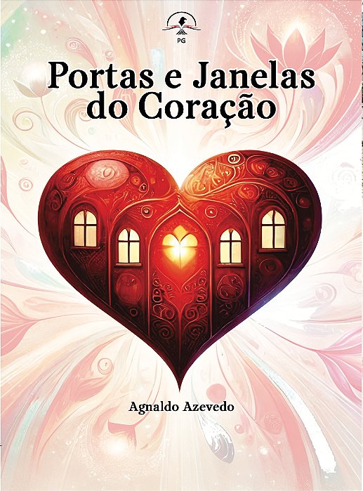 Portas e janelas do coração