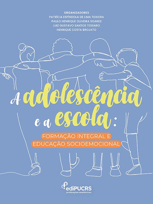 Adolescência e a escola: formação integral e educação socioemocional