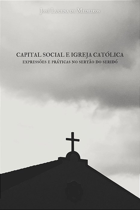 Capital social e Igreja Católica: expressões e práticas no sertão do Seridó