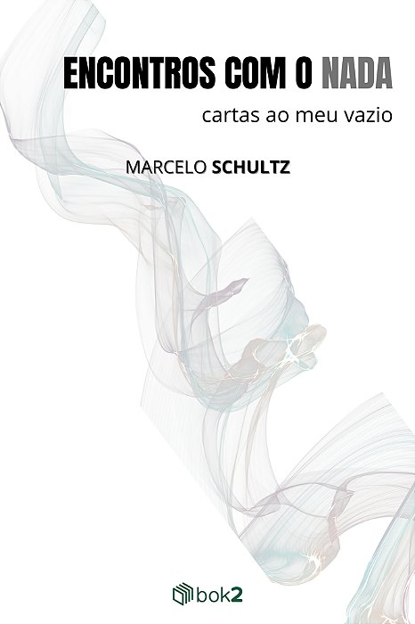 Encontros com o nada - Cartas ao meu vazio