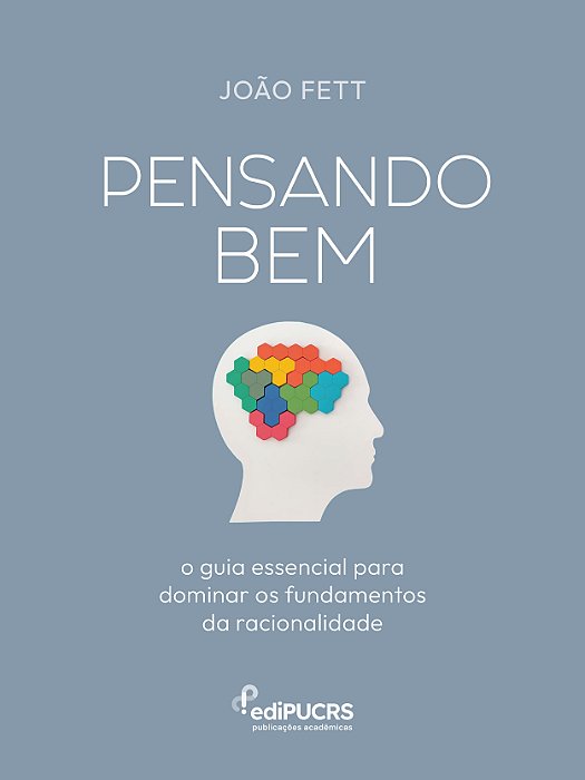 Pensando Bem: o guia essencial para dominar os fundamentos da racionalidade