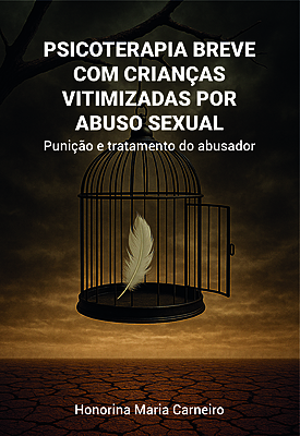 PSICOTERAPIA BREVE  COM CRIANÇAS VITIMIZADAS  POR ABUSO SEXUAL - Punição e tratamento do abusador