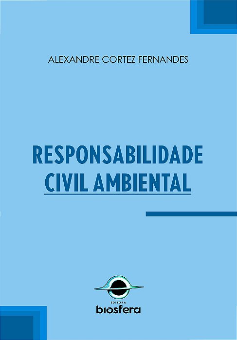 Responsabilidade civil ambiental