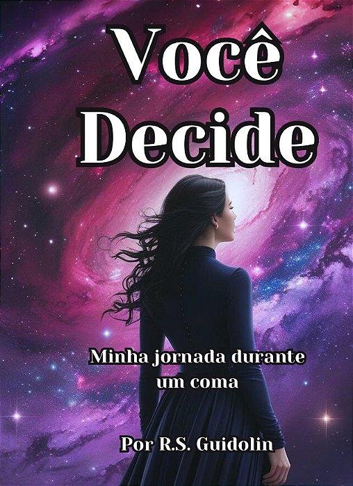 Você Decide - Minha jornada durante um coma
